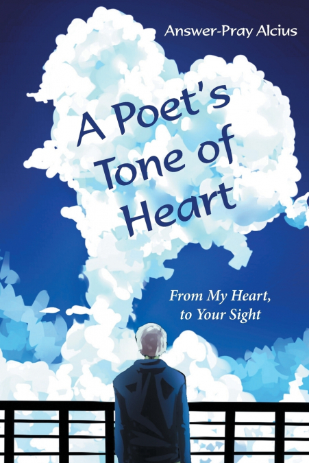A Poet’s Tone of Heart