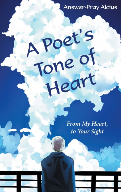 A Poet’s Tone of Heart