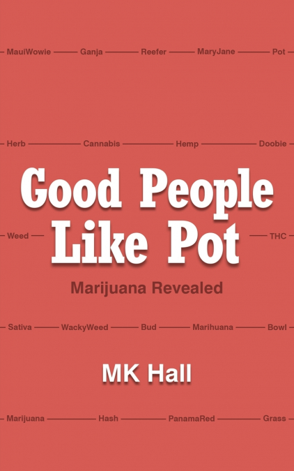 Good People Like Pot