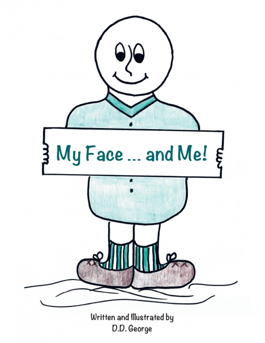 My Face ... and Me!