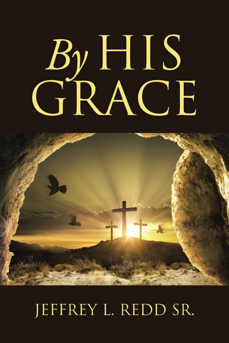 By His Grace