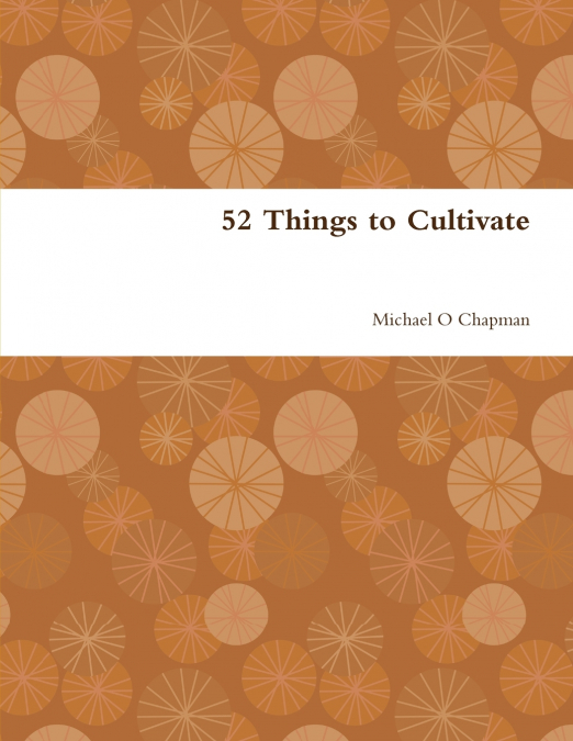 52 Things to Cultivate