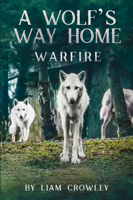 A WOLF’S WAY HOME