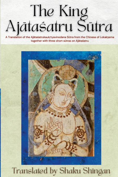 The King Ajātaśatru Sūtra
