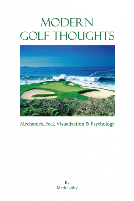 Modern Golf Thoughts