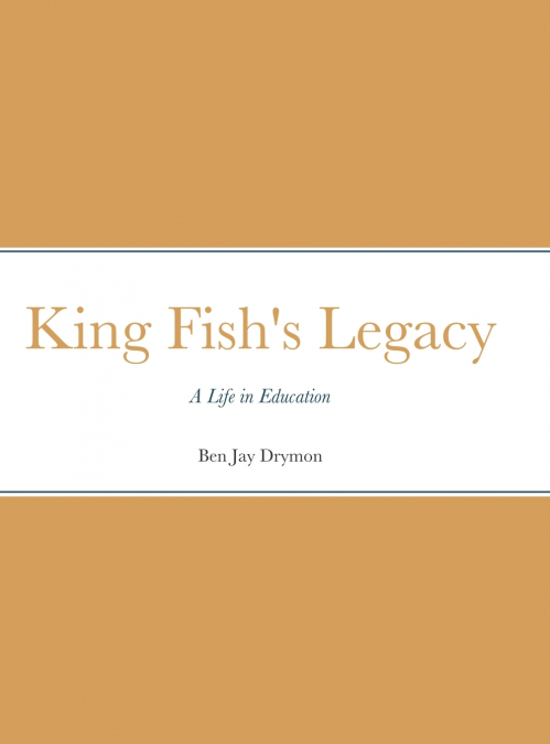 King Fish’s Legacy