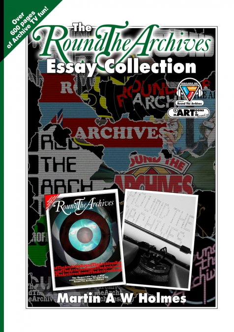 THE ROUND THE ARCHIVES ESSAY COLLECTION