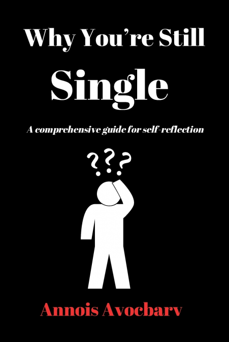 Why You’re Still Single