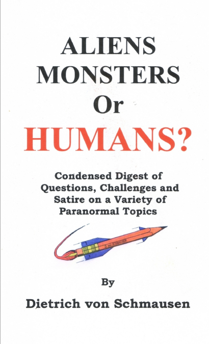 ALIENS MONSTERS or HUMANS?