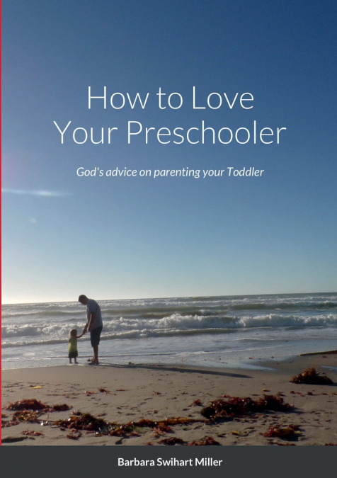 How to Love Your Preschooler