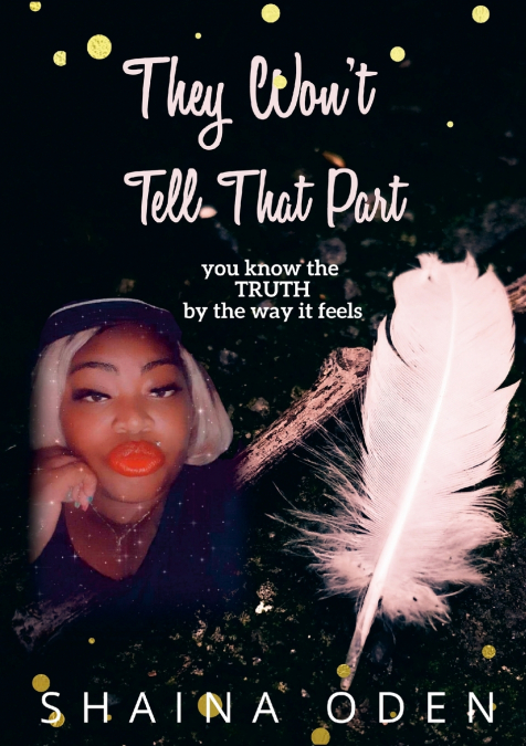 They Won’t Tell That Part