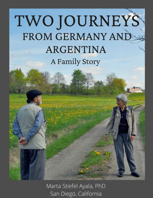 Two Journeys  From Germany and Argentina