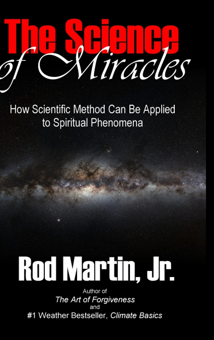 The Science of Miracles