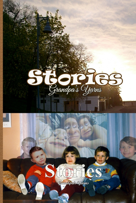 Stories - Grandpa’s Yarns