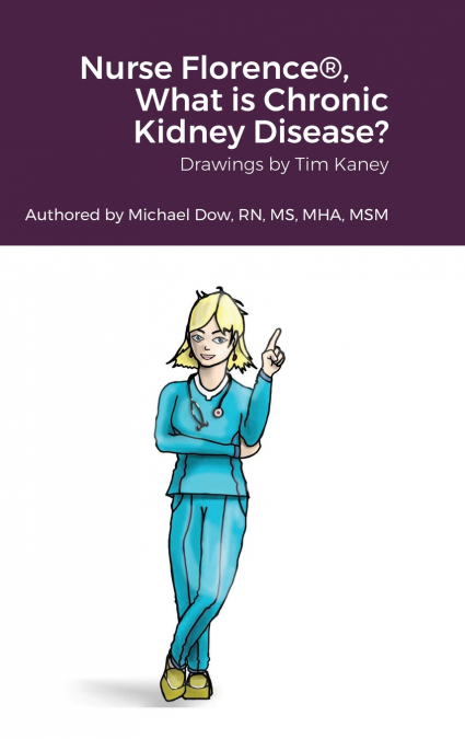 Nurse Florence®, What is Chronic Kidney Disease?