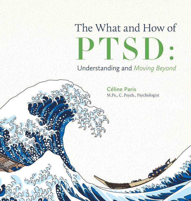The What and How of PTSD