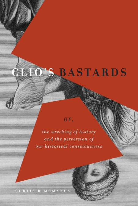 Clio’s Bastards