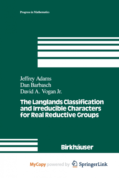 The Langlands Classification and Irreducible Characters for Real Reductive Groups