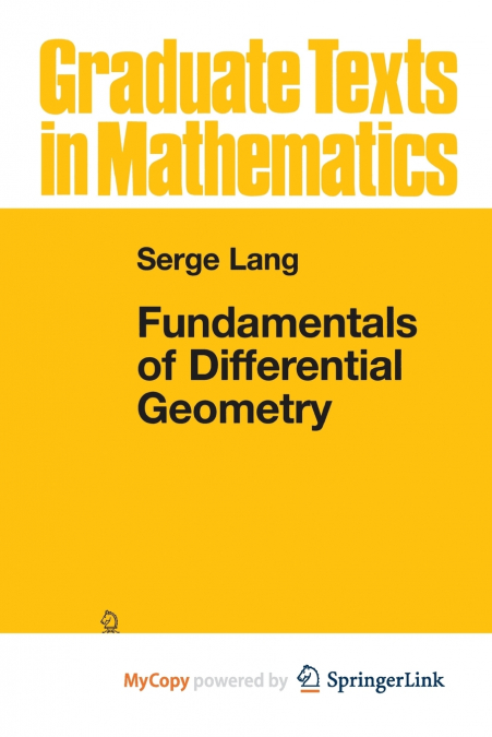 Fundamentals of Differential Geometry