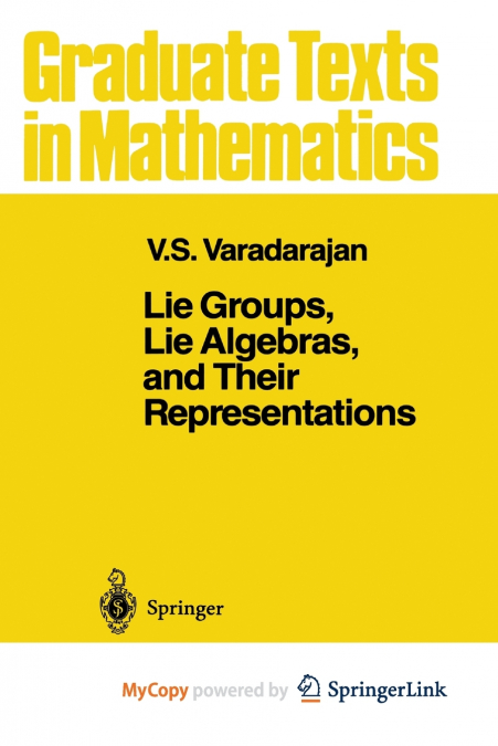 Lie Groups, Lie Algebras, and Their Representations