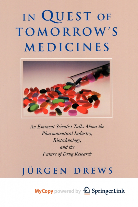 In Quest of Tomorrow’s Medicines