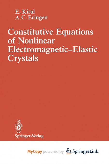 Constitutive Equations of Nonlinear Electromagnetic-Elastic Crystals