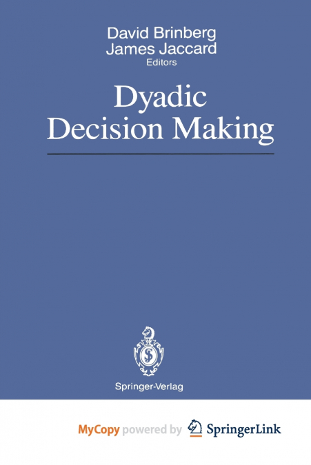 Dyadic Decision Making
