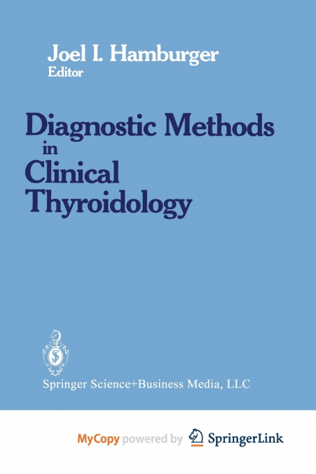 Diagnostics Methods in Clinical Thyroidology