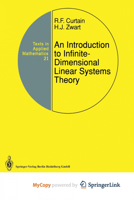 An Introduction to Infinite-Dimensional Linear Systems Theory