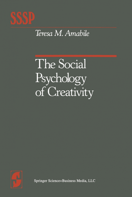 The Social Psychology of Creativity