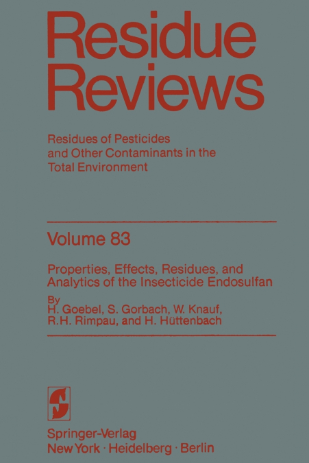 Properties, Effects, Residues, and Analytics of the insecticide Endosulfan