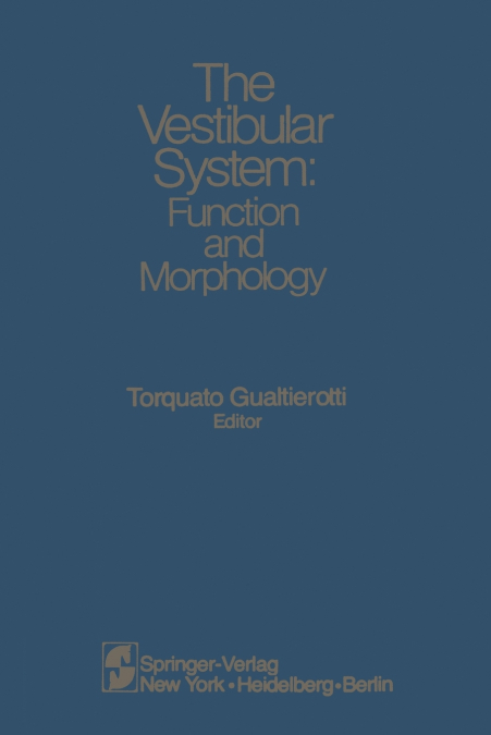 The Vestibular System