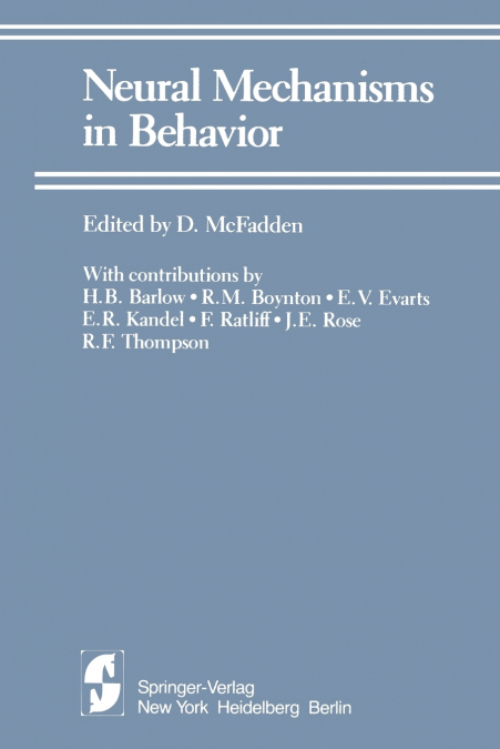Neural Mechanisms in Behavior
