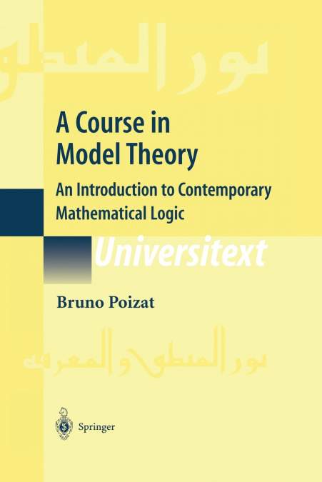 A Course in Model Theory