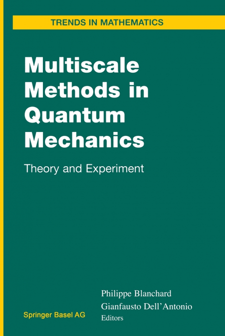 Multiscale Methods in Quantum Mechanics