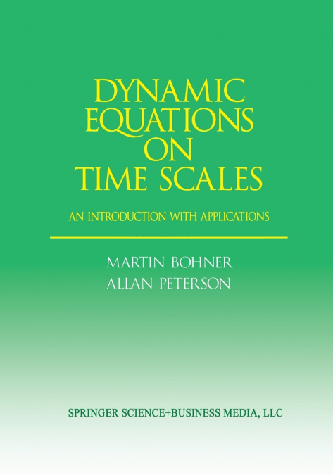 Dynamic Equations on Time Scales