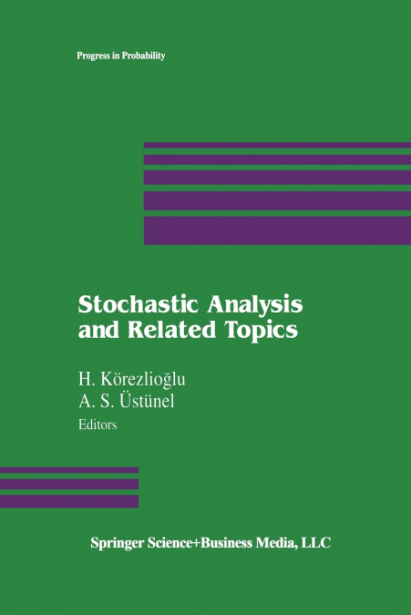 Stochastic Analysis and Related Topics