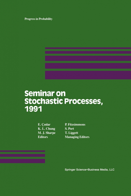 Seminar on Stochastic Processes, 1991
