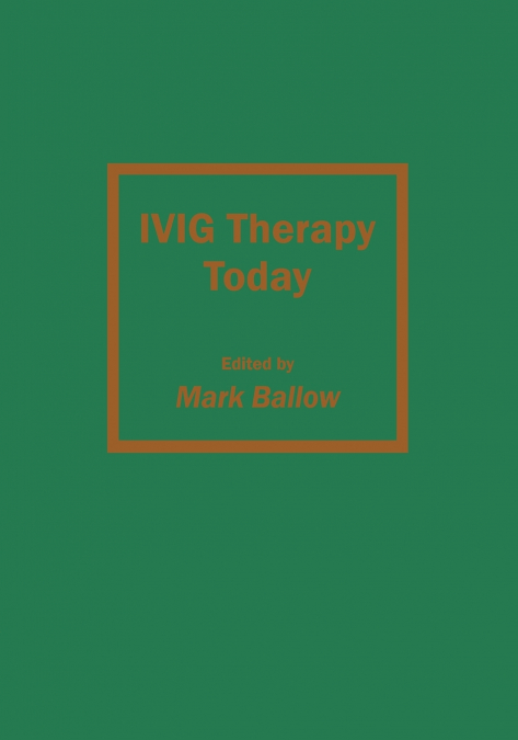 IVIG Therapy Today