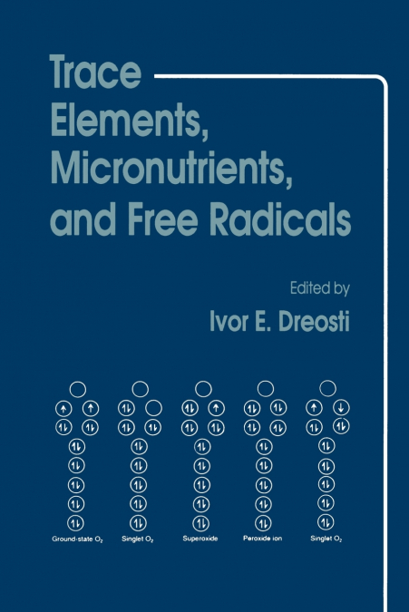 Trace Elements, Micronutrients, and Free Radicals