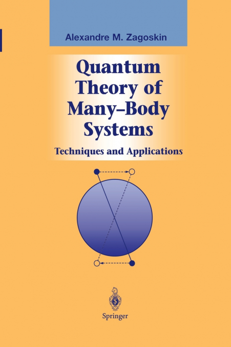 Quantum Theory of Many-Body Systems