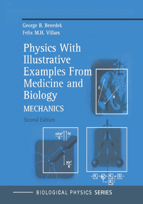 Physics with Illustrative Examples from Medicine and Biology