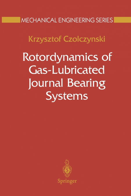 Rotordynamics of Gas-Lubricated Journal Bearing Systems