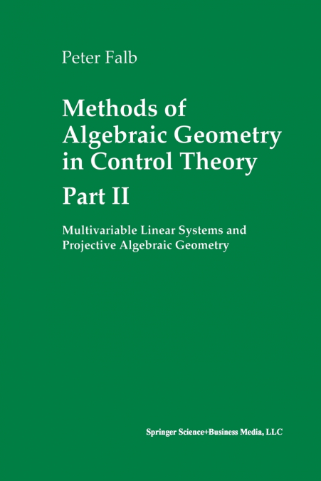 Methods of Algebraic Geometry in Control Theory