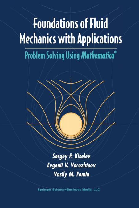 Foundations of Fluid Mechanics with Applications