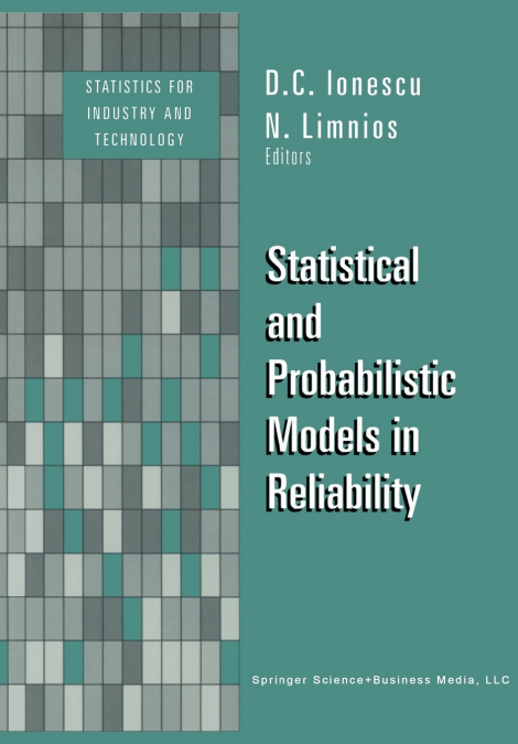 Statistical and Probabilistic Models in Reliability