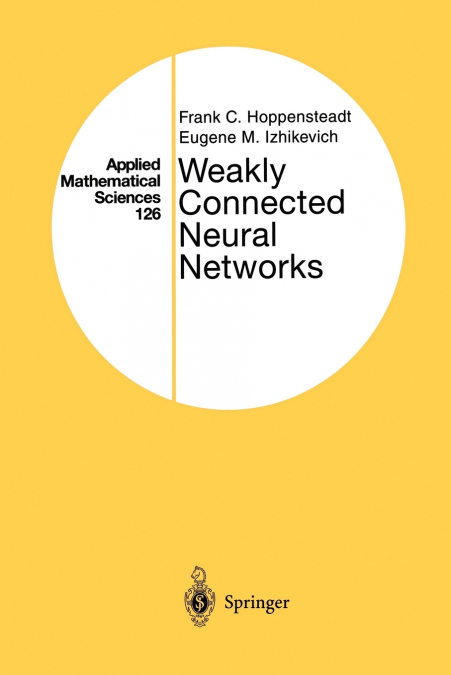 Weakly Connected Neural Networks