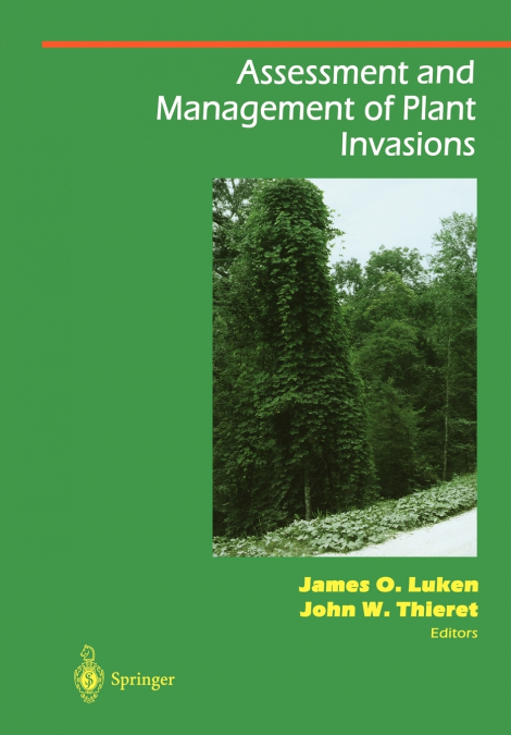 Assessment and Management of Plant Invasions