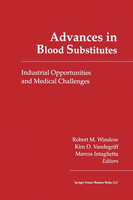 Advances in Blood Substitutes