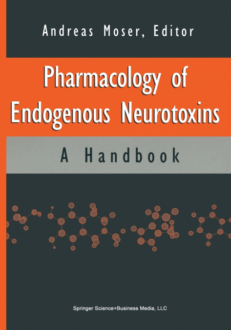 Pharmacology of Endogenous Neurotoxins
